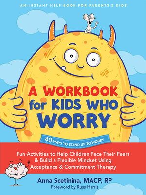 cover image of A Workbook for Kids Who Worry
